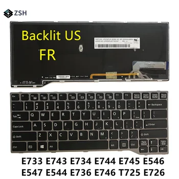 Американо-Френска Клавиатура За Лаптоп Fujitsu Lifebook E733 E734 E743 E744 U745 E546 E547 E544 E736 E746 T725 T726 С подсветка
